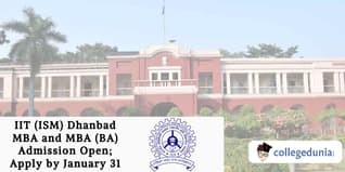 IIT (ISM) Dhanbad MBA and MBA (BA) Admission Open; Apply by January 31